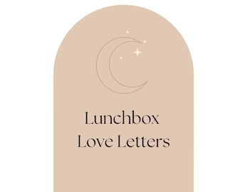 Lunch Box Love Letters - Printable Love Notes - Affirmations for Children - Back To School Notes