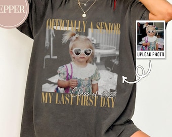 Personalised Vintage Photo And Year Senior Shirt, Officially A Senior Shirt, My Last First Day T-shirt, Class of 2027 Shirt,Graduation Shirt