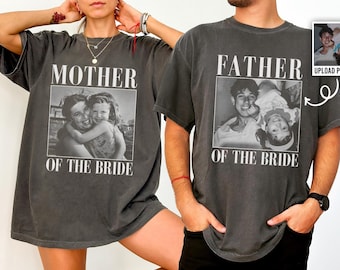 Comfort Colors Mother Of The Bride Shirt,Father Of The Bride Shirt, Custom Vintage Photo Shirt, Wedding Gift For Dad,Father of Bride Tee
