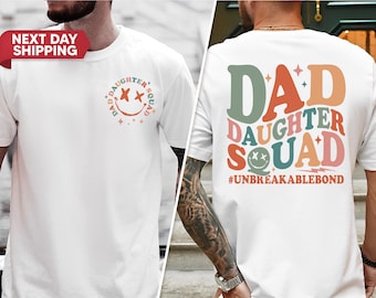 Dad Daughter Squad Unbreakablebond Shirt, Dad of Girl T-shirt, Dad and Daughter Shirt, Funny Dad Shirt, Dad Gift from Daughter, Fathers Day