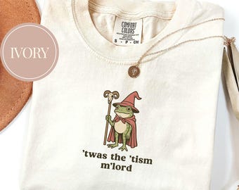 Comfort Colors Twas The Tism Mlord Shirt, Funny Autism Shirt, Autism Gift, Magic Wizard Frog Gift, Weirdcore Frog Shirt, Funny Shirt