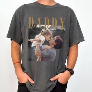 Custom Photo Dad Shirt, Custom Photo Comfort Colors Shirt for Dad, Father's Day Shirt, Fathers Day Gift 2025, Grandpa Gift, Dad Gift bild 1