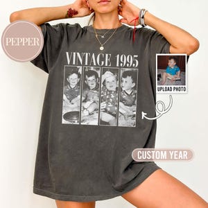 Personalized 30th Birthday Shirt, Custom Photo and Year Birthday Comfort Colors Shirt, Custom 30th 40th Birthday Gift, Vintage 1995 Shirt