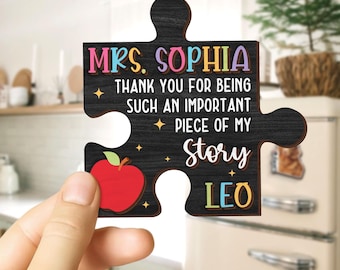 Personalized Teacher Puzzle Piece Magnet, Thank You for Being Such an Important Piece of My Story, Thank You Gift, Teacher Appreciation Sign