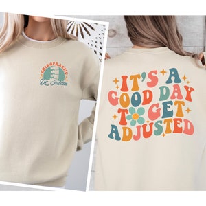 Custom It&#39;s A Good Day To Get Adjusted Shirt, Chiropractic Shirt, Humorous Physiotherapist Outfit, Cute Chiropractic Student Clothing, grad