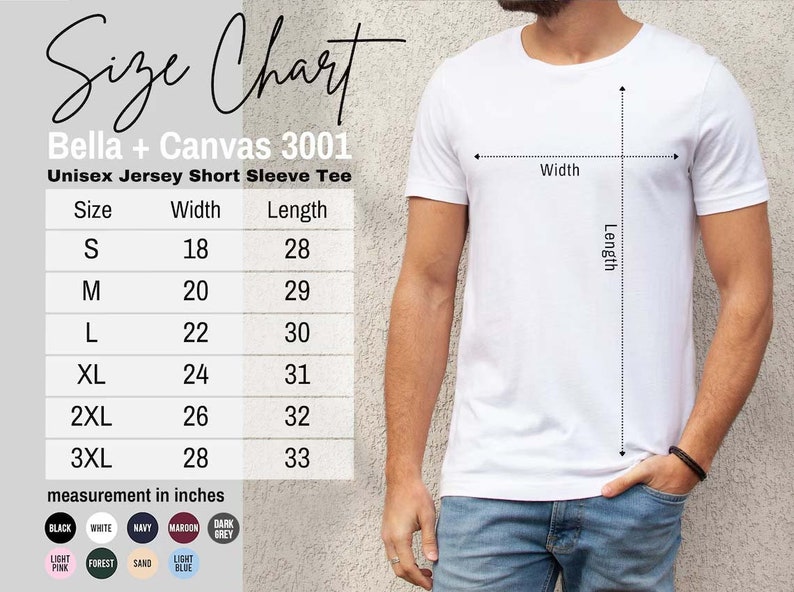May include: Size chart for Bella + Canvas 3001 unisex jersey short sleeve tee. The chart shows sizes S through 3XL with corresponding width and length measurements in inches.