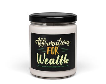 Affirmations for Wealth, Manifest Money, Calm & Clarity 9oz Soy Intention Candle Mindfulness and Intention