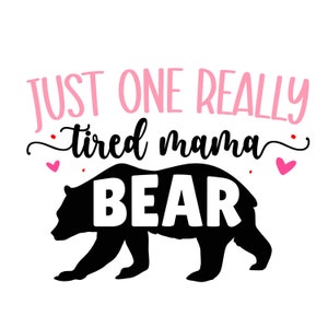 Solo un Mama Bear SVG davvero stanco