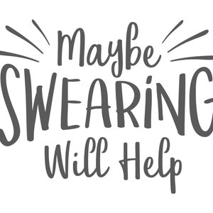 Maybe Swearing will Help SVG
