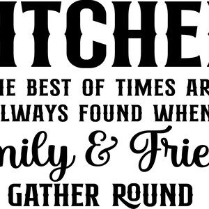 The Kitchen Best of Times SVG