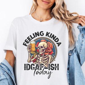 Feeling Kinda IDGAF-ish Today Shirt,  Sarcasm Shirt, Funny IDGAF Shirt, Funny Sayings Shirt, Funny Gift for Women Sarcastic Shirt, Mom Shirt