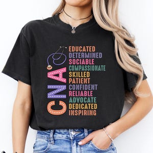 Inspirational CNA Shirt, Certified Nursing Assistant Tee, Nurse Life Shirt, Healthcare Worker Gift, Medical Staff Tee, Funny Nursing T-Shirt
