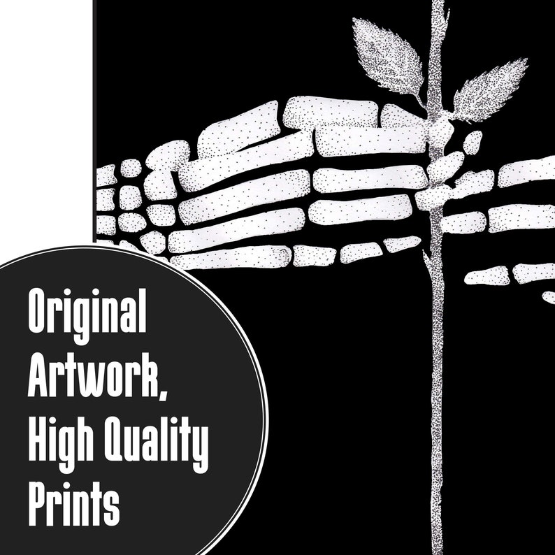 Puede incluir: Ilustraci&oacute;n en blanco y negro de una mano esquel&eacute;tica sosteniendo un solo tallo con hojas. El texto "Original Artwork, High Quality Prints" est&aacute; en un c&iacute;rculo en el lado izquierdo de la imagen.