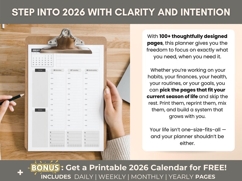 May include: A clipboard with a 2026 planner, featuring a calendar and daily, weekly, and monthly sections. The text reads "Step into 2026 with Clarity and Intention." Includes a bonus printable calendar.