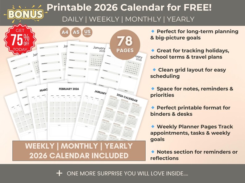 May include: Printable 2026 calendar with daily, weekly, monthly, and yearly layouts. The image shows several calendar pages with the text "2026 Calendar" and "78 Pages". Includes space for notes and reminders. The calendar is available in A4, A5, and US Letter sizes.