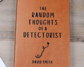 Funny Metal Detecting Gift Personalized Journal - Detectorist Gift, Metal Lover Gift, Christmas Gift, Birthday Gift, Retirement Gift