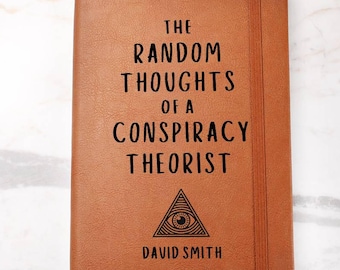 Funny Conspiracy Theorist Gift Personalized Journal Notebook - Conspiracy Theory, Flat Earther Gift, Birthday Gift, Christmas Gift