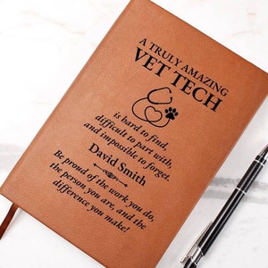 Vet Tech Gift Personalized Custom Journal Notebook - Appreciation Gift, Christmas Gift, Farewell Gift, Birthday Gift, Best Vet Tech Ever