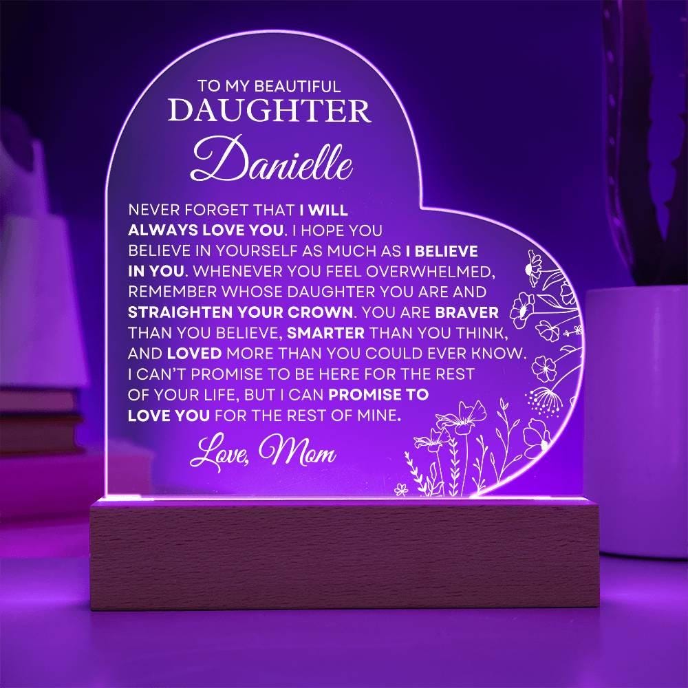 To My Daughter - I Will Always Love You Personalized Acrylic Heart ...