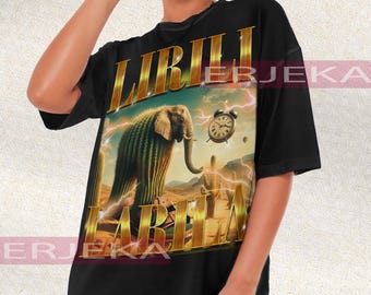 Shirt LIRILI LARILA, shirt anomalie olifant cactus, olifant meme Tees, Gen Alpha Chaos Bootleg Tee, absurd meme vintage shirt, Brainrot