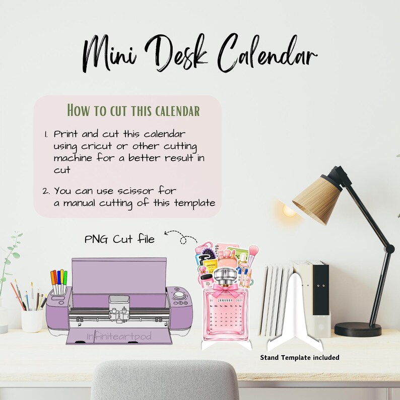 May include: A digital graphic for a Mini Desk Calendar featuring a purple cutting machine, a perfume bottle-shaped calendar design with beauty accessories, and a white stand template. Text includes instructions on how to cut the calendar.