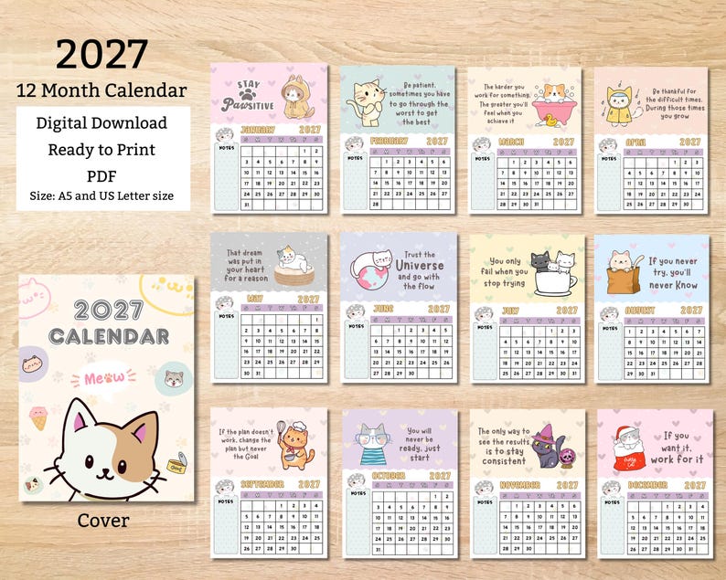 May include: A 2027 12-month digital download calendar featuring a cover and twelve monthly pages. Each page displays a grid for dates, a notes section, and illustrations of cats with motivational text. Available in A5 and US Letter sizes.