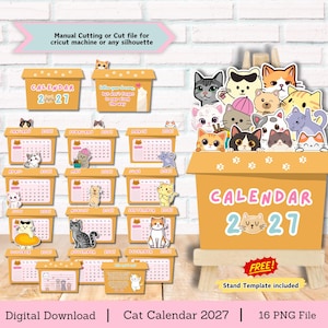May include: A 2027 printable cat calendar set featuring twelve monthly pages with orange borders, various cartoon cat illustrations, and a box-shaped stand template. The text includes Manual Cutting or Cut file for cricut machine or any silhouette, FREE, Stand Template included, Digital Download, and Cat Calendar 2027.