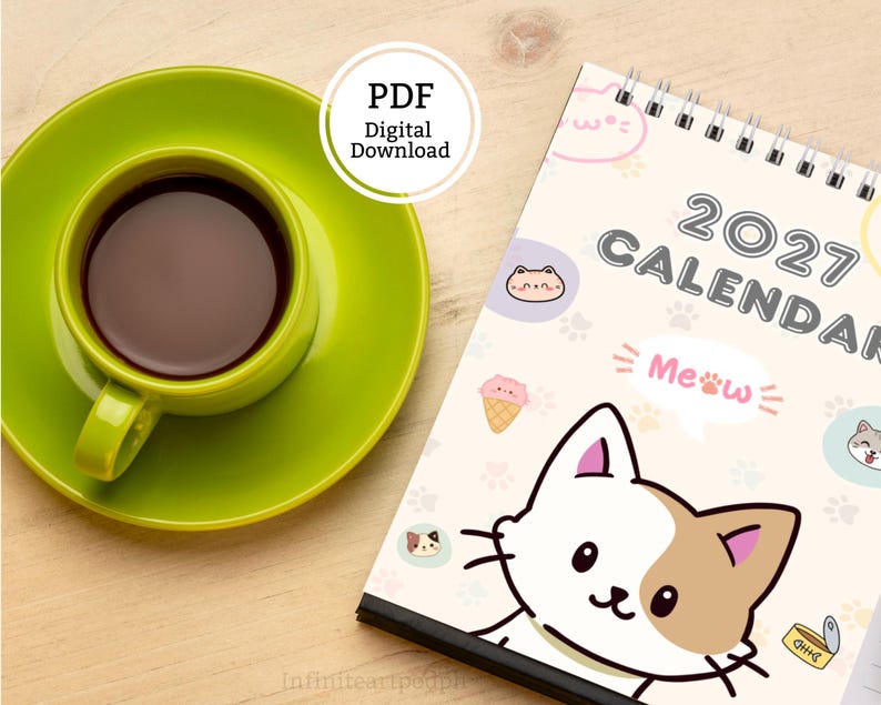 May include: A 2027 calendar with a spiral binding featuring a cartoon cat illustration and the text 2027 CALENDAR and Meow, accompanied by a lime green ceramic cup and saucer filled with dark coffee, presented as a PDF digital download.