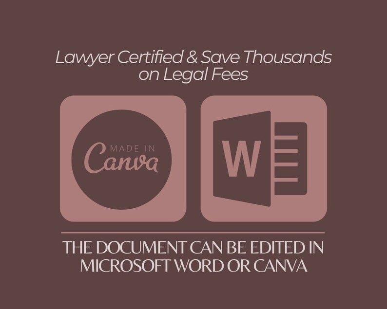 以下が含まれることがあります： 「弁護士認定＆数千ドルの法的費用を節約」というテキストが書かれた茶色の背景。テキストの下には、2つのアイコンがあります。1つは「Made in Canva」というテキストが書かれた円形、もう1つはMicrosoft Wordのアイコンです。「THE DOCUMENT CAN BE EDITED IN MICROSOFT WORD OR CANVA」というテキストがアイコンの下にあります。