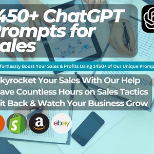 May include: Image promoting ChatGPT prompts for sales. Text reads "1450+ ChatGPT Prompts for Sales." Additional text includes "Skyrocket Your Sales," and "Save Countless Hours." Logos for Etsy, Shopify, Amazon, and eBay are also present.