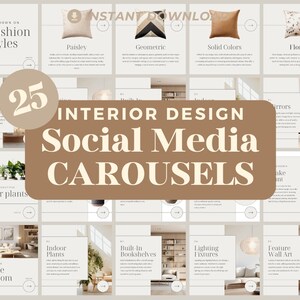 May include: A collage of 25 social media carousel templates for interior design. The templates feature images of various interior design elements, such as cushions, wall art, indoor plants, and lighting fixtures. The text "INTERIOR DESIGN Social Media CAROUSELS" is displayed in a large font on a brown background.