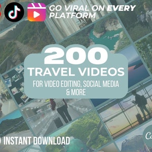May include: A collage of 200 travel videos for video editing, social media, and more. The image features a variety of landscapes, including mountains, forests, and beaches. The text "GO VIRAL ON EVERY PLATFORM" is displayed at the top of the image. The text "200 TRAVEL VIDEOS" is displayed in the center of the image. The text "FOR VIDEO EDITING, SOCIAL MEDIA & MORE" is displayed below the text "200 TRAVEL VIDEOS". The text "INSTANT DOWNLOAD" is displayed at the bottom of the image.
