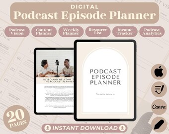 May include: A digital planner for podcasters with a beige background and a white tablet displaying the text "Hello and welcome to the podcast planner". The tablet is surrounded by icons for podcast vision, content planner, weekly planner, resource list, income tracker, and podcast analytics. The text "Podcast Episode Planner" is displayed in a large font at the top of the image.