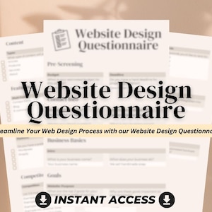 Può includere: Un questionario di progettazione di siti Web con il testo "Website Design Questionnaire" in caratteri grandi e grassetto. Il questionario è progettato per semplificare il processo di progettazione Web. Il testo "INSTANT ACCESS" si trova nella parte inferiore della pagina con un'icona di freccia di download su entrambi i lati.