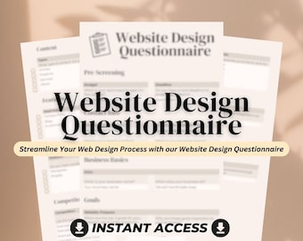 May include: A website design questionnaire with the text "Website Design Questionnaire" in large, bold font. The questionnaire is designed to streamline the web design process. The text "INSTANT ACCESS" is at the bottom of the page with a download arrow icon on either side.