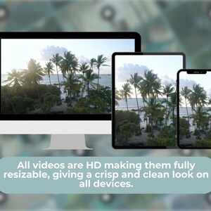 May include: A comparison of how a video looks on different devices. A desktop computer, tablet, and smartphone all display the same video of a tropical beach scene with palm trees.