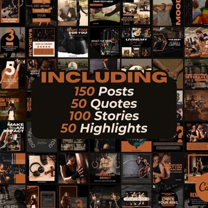 May include: A collage of images featuring fitness and workout themes. The images are in a dark color scheme with orange accents. The text "INCLUDING" is in large, bold letters with a brown background. The text "150 Posts, 50 Quotes, 100 Stories, 50 Highlights" is below the word "INCLUDING". The images include people working out, motivational quotes, and fitness tips.