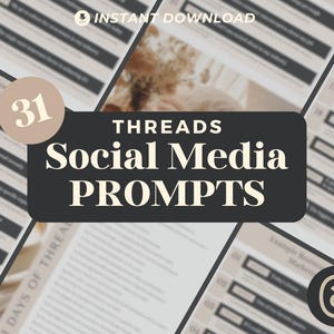 May include: A black and white graphic with the text "THREADS Social Media PROMPTS" and the number "31" in a circle. The graphic is surrounded by a white background with a blurred image of a plant in the background.