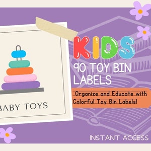 Puede incluir: Un gráfico colorido con el texto "KIDS 90 TOY BIN LABELS" y las palabras "Organize and Educate with Colorful Toy Bin Labels!" El gráfico también incluye una imagen de un anillo de apilamiento de juguetes y las palabras "BABY TOYS".