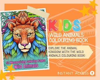 Wild Animals Colouring Book | 52 Wildlife Themed Graphic Pages | Kids & Adults Art Books | Printable Drawing Colour Sheets All Ages |