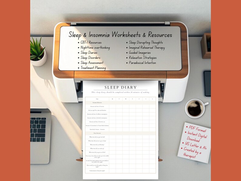 May include: A printer with a wooden trim prints a "Sleep Diary" worksheet. The printer is on a desk with a laptop, a small plant, and a coffee cup. Text on the printer reads "Sleep & Insomnia Worksheets & Resources". A sticky note lists PDF format and US Letter & A4.