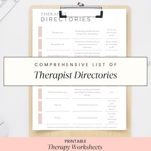 May include: A printable list of therapist directories with their website addresses and pricing information. The list is titled "Comprehensive List of Therapist Directories".