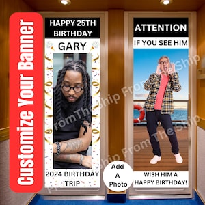 May include: Two door banners for a birthday party. The left banner has a photo of a person with the text "Happy 25th Birthday Gary" and "2024 Birthday Trip". The right banner has a photo of a person with the text "Attention If You See Him" and "Wish Him A Happy Birthday!"