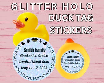 May include: Two yellow rubber duck bath toys with blue and white glitter stickers. The stickers say "What Luck! You've Found a Cruising Duck!" and include the text "Smith Family, Graduation Cruise, Carnival Mardi Gras, May 11-17, 2025".