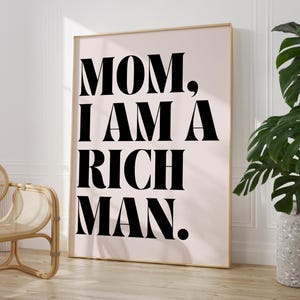 Mamo, jestem bogatym człowiekiem, wydruk, plakat z cytatem, feministyczna sztuka ścienna, modny estetyczny wystrój, cytat patriarchatu, estetyczny plakat retro vintage