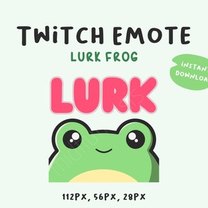 May include: Green frog peeking over a pink "Lurk" text with a green "Instant Download" button. Twitch emote design.