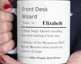 Custom Name Front Desk Wizard Mug, Funny Front Desk Mug, Funny Coffee Mug, Receptionist Mug, Birthday Gift Friend Coworker Personalized gift
