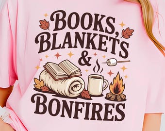 Fall Books Blankets And Bonfires Comfort Colors Shirt,Cozy Fall Vibes Sweatshirt,Bookish Aesthetic Tshirt,Graphic Reading Book Lover Gift