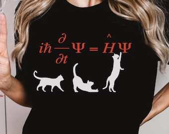 Schrödinger equation shirt,Quantum mechanics and cute cat t-shirt,Schrodingers Cat Shirt,Physics Teacher gift,Schrödinger Quantum Mechanics