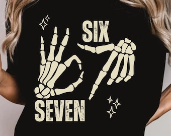 Six Seven 6 7 Meme Funny Skeleton Hands Unisex Tshirt, Funny Halloween 67 Shirt, Spooky Skull 67 sweatshirt,Halloween Couples Trendy Shirt